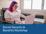 A smiling woman with pink hair uses a laptop in a wheelchair. A blue banner reads “Social Security & Benefits Workshop”.
