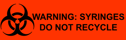 WARNING: Syringes do not recycle
